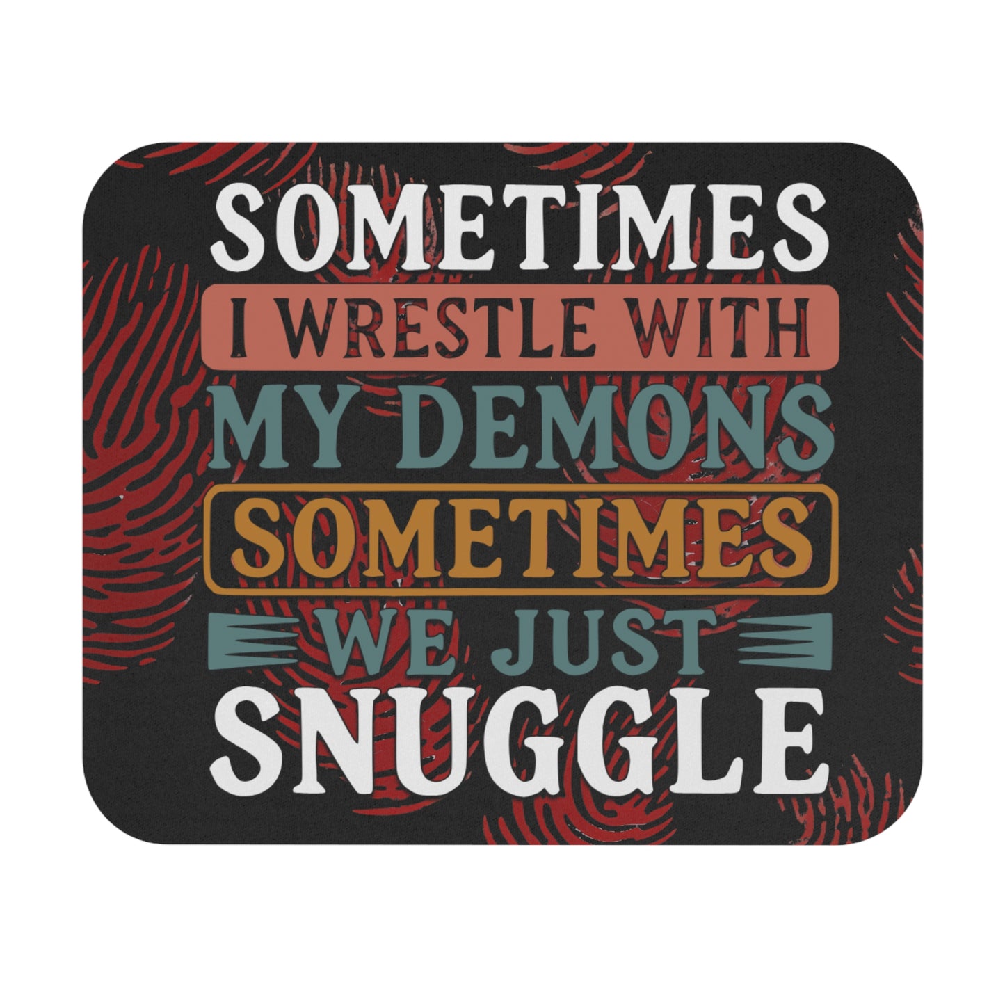 Crime Show Addicts - MOUSEPAD - 'Sometimes We Just Snuggle'