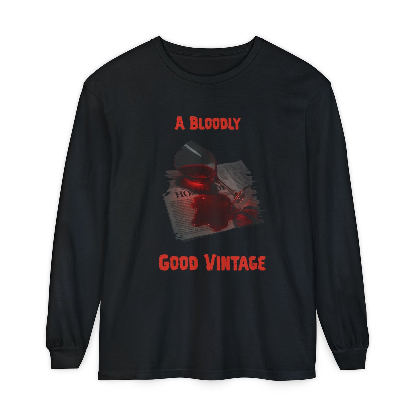 Wine Glass Long Sleeve T-Shirt, Bloody Good Vintage, Unisex Tee, Red Wine Shirt, Newspaper Print Top, Dark Graphic Tee, Wine Stain Shirt