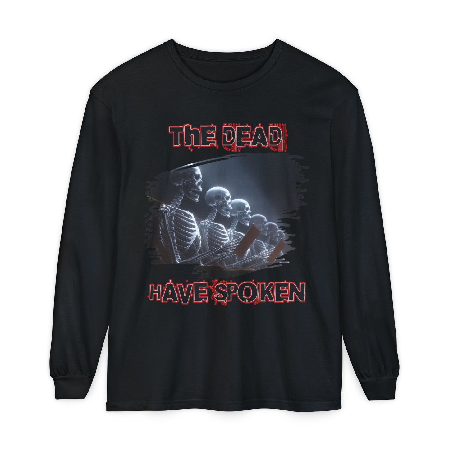 Long Sleeve T-Shirt - Skeletal Jury Box Design - The Dead Have Spoken