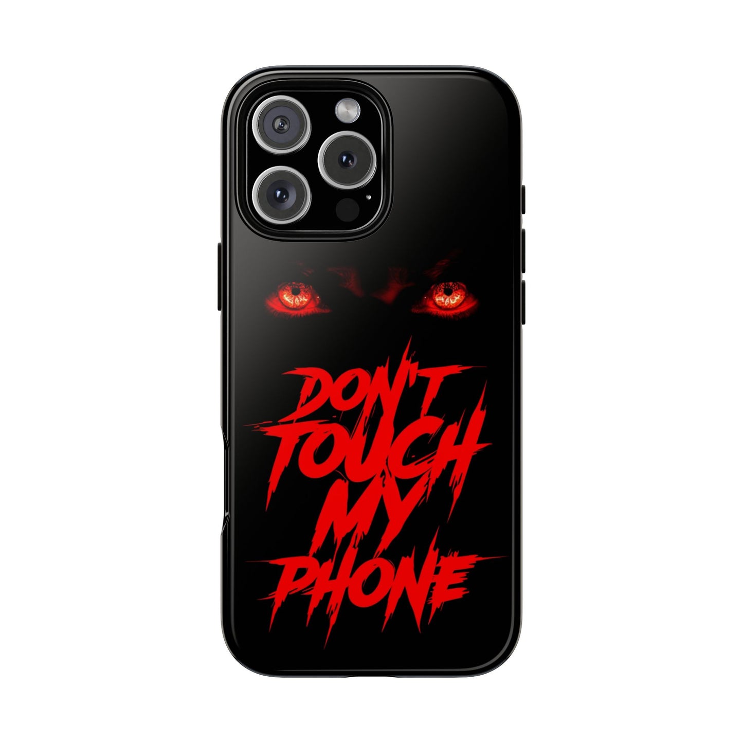 True Crime Addicts - TOUGH PHONE CASE - Do Not Touch My Phone ... They are forwarned