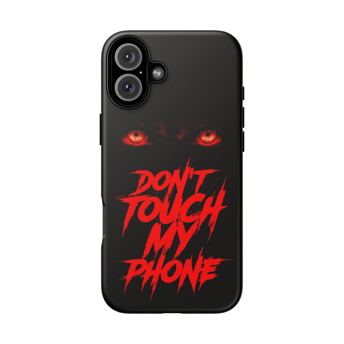 True Crime Addicts - TOUGH PHONE CASE - Do Not Touch My Phone ... They are forwarned