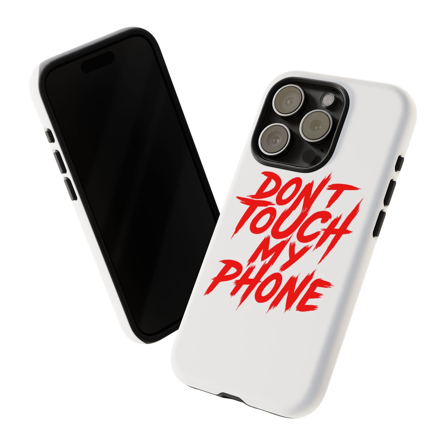 Crime Show Addicts - TOUGH PHONE CASE - Do Not Touch My Phone ... They are forwarned