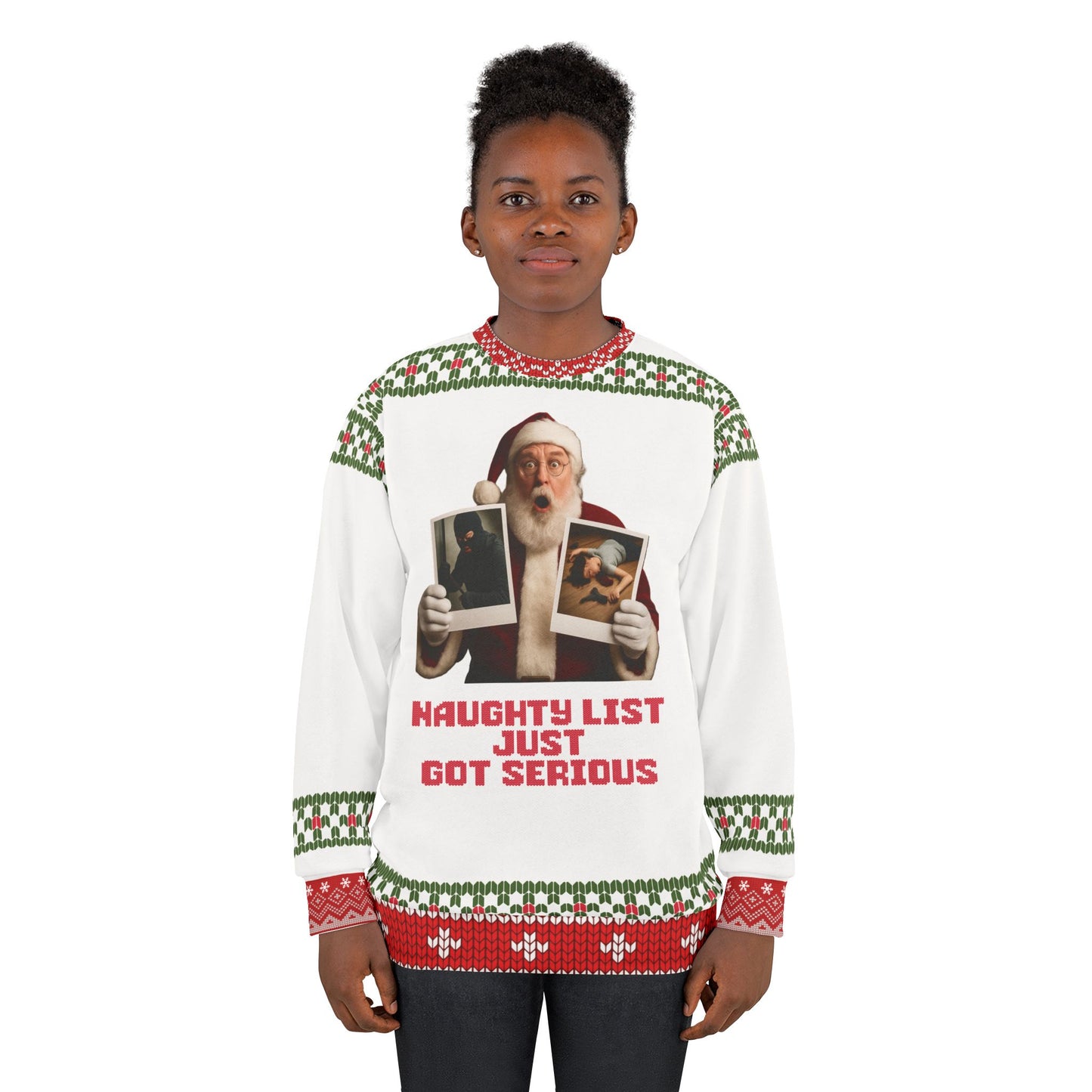 Funny Santa Christmas Sweater – “Naughty List Just Got Serious” Ugly Christmas Sweatshirt | Hilarious Holiday Sweater for Men & Women