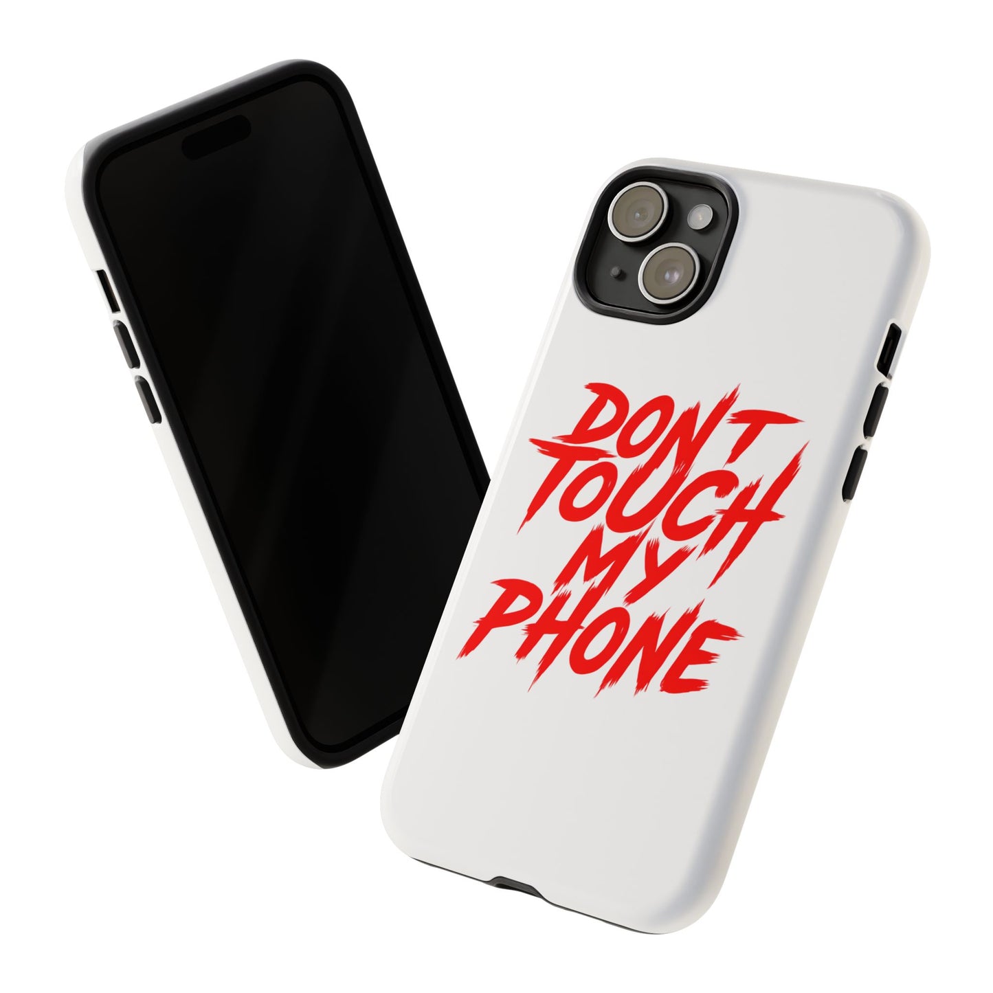 Crime Show Addicts - TOUGH PHONE CASE - Do Not Touch My Phone ... They are forwarned