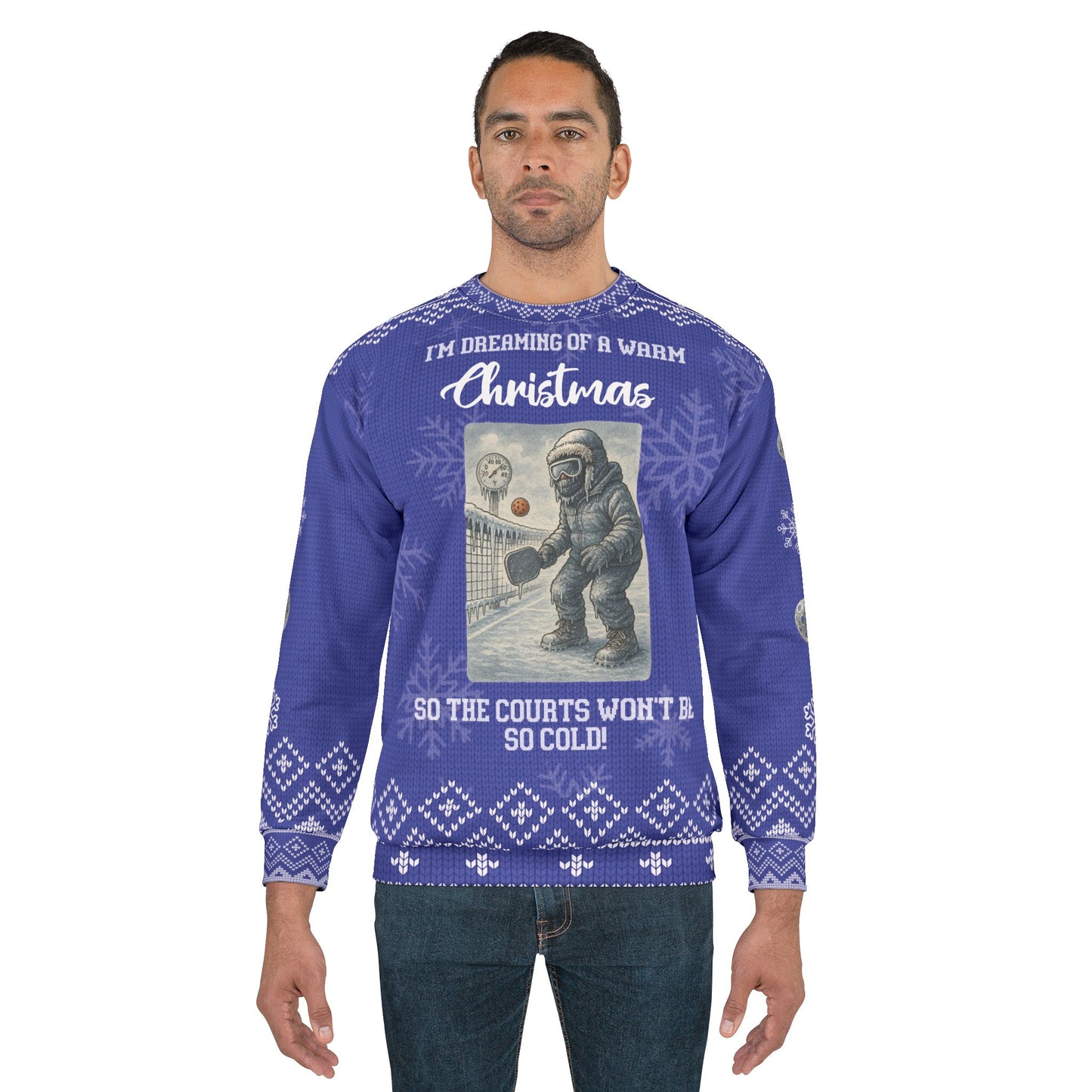 I’m Dreaming of a Warm Christmas Funny Pickleball Ugly Christmas Sweater – Cold Court Winter Sweatshirt, Pickleball Player Holiday