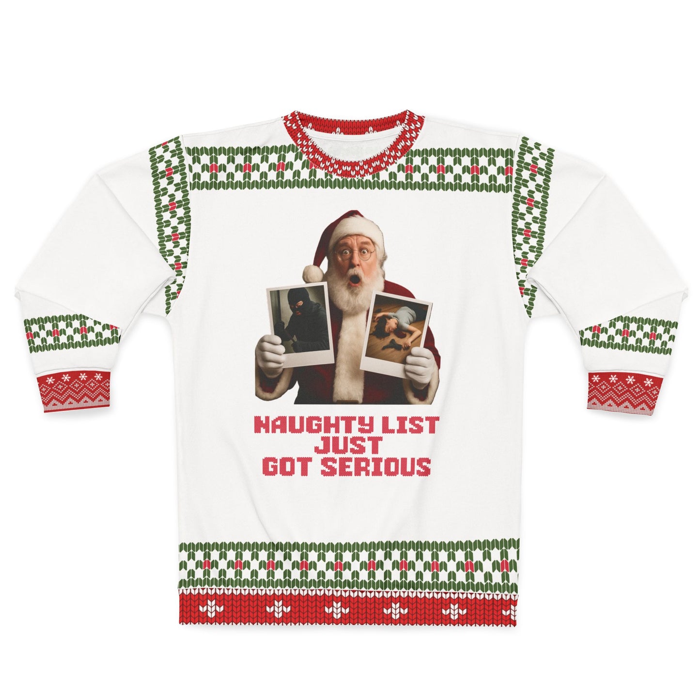 Funny Santa Christmas Sweater – “Naughty List Just Got Serious” Ugly Christmas Sweatshirt | Hilarious Holiday Sweater for Men & Women