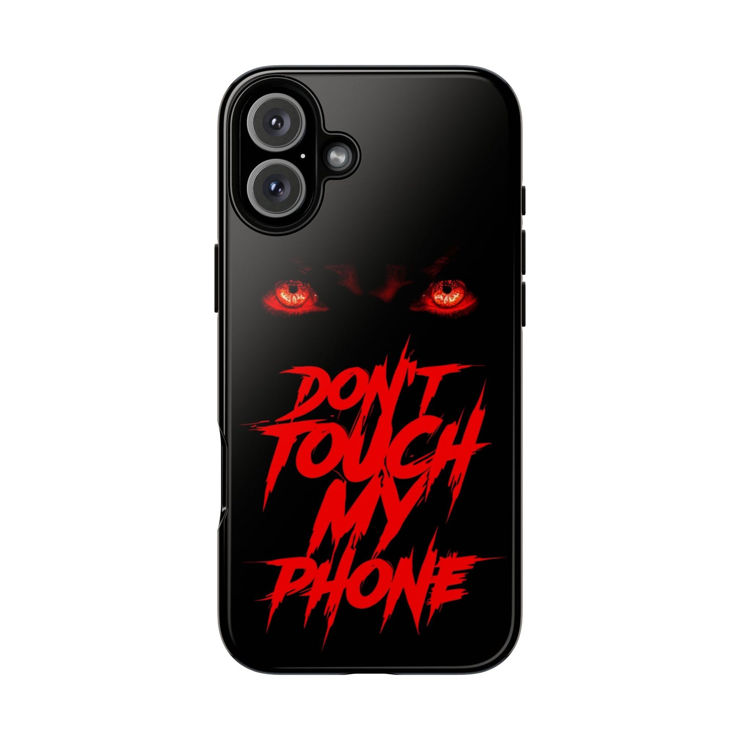 True Crime Addicts - TOUGH PHONE CASE - Do Not Touch My Phone ... They are forwarned