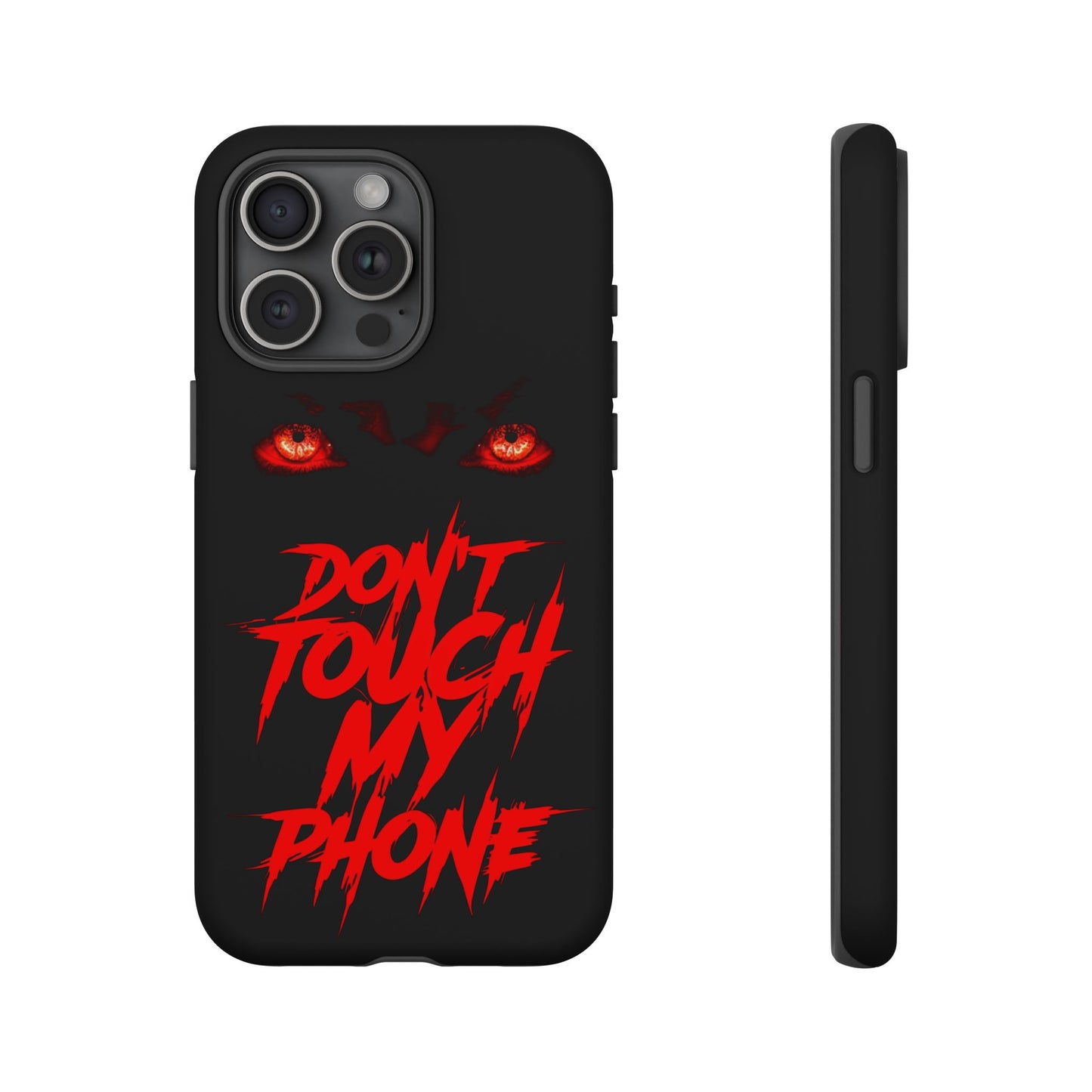 True Crime Addicts - TOUGH PHONE CASE - Do Not Touch My Phone ... They are forwarned