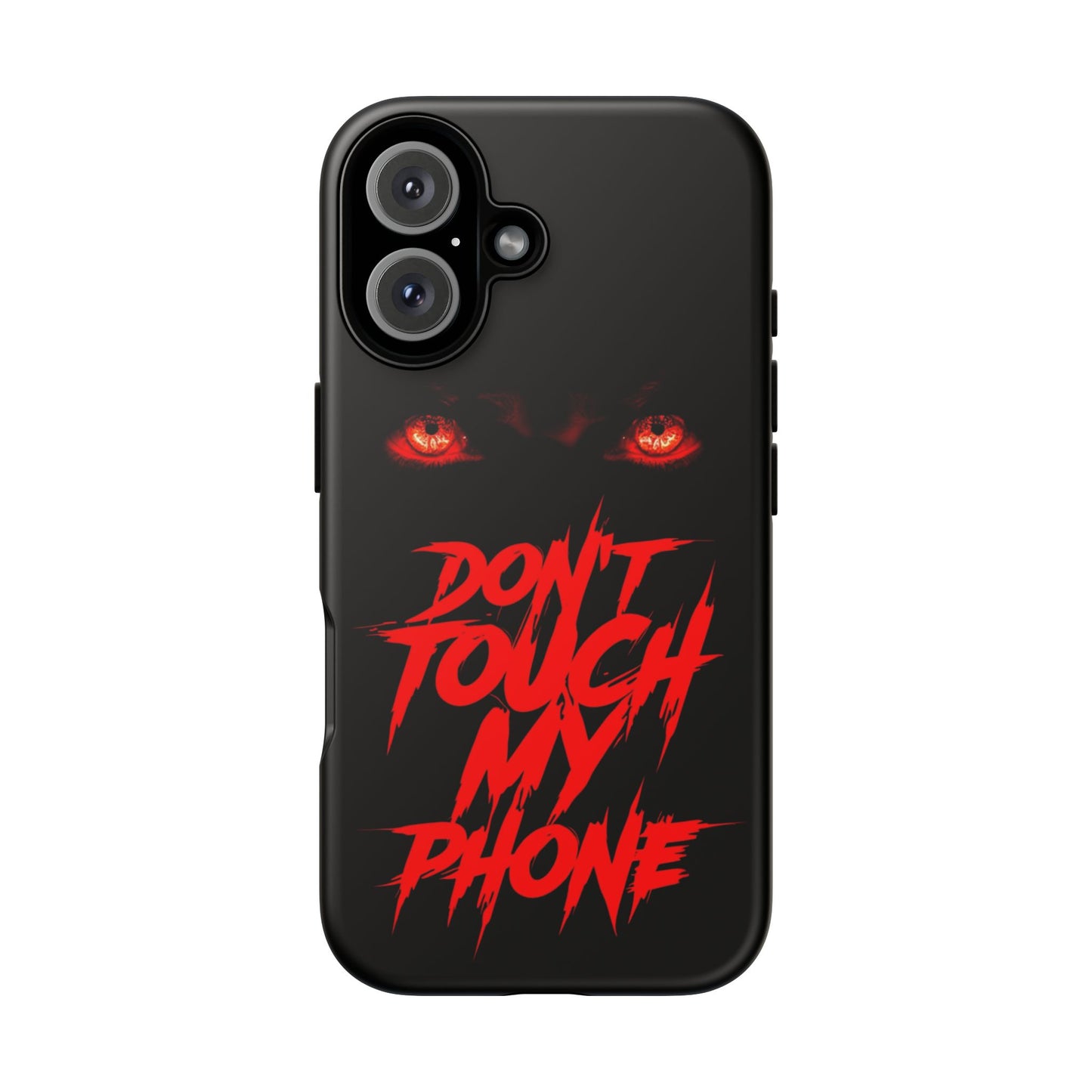 True Crime Addicts - TOUGH PHONE CASE - Do Not Touch My Phone ... They are forwarned