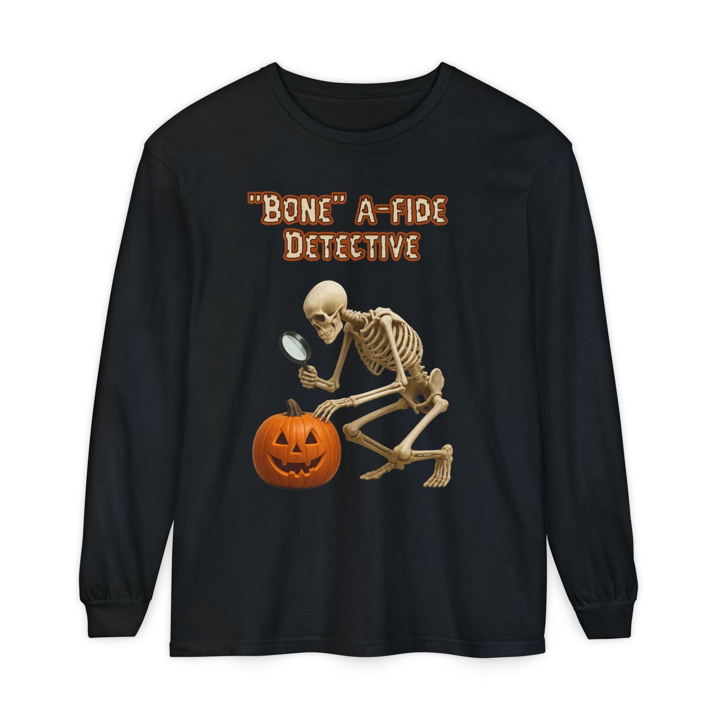 Long Sleeve T-Shirt Bone-a-fide Detective Halloween Skeleton Design