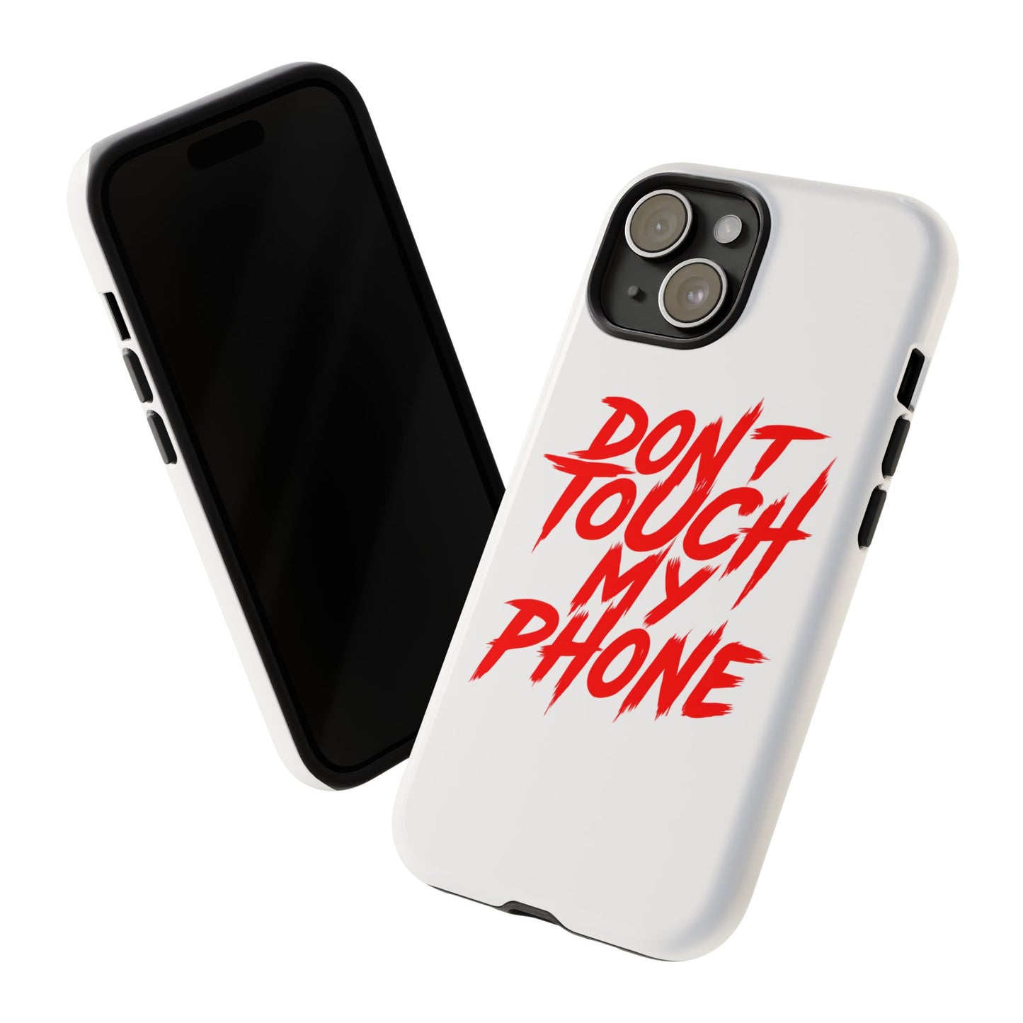 Crime Show Addicts - TOUGH PHONE CASE - Do Not Touch My Phone ... They are forwarned