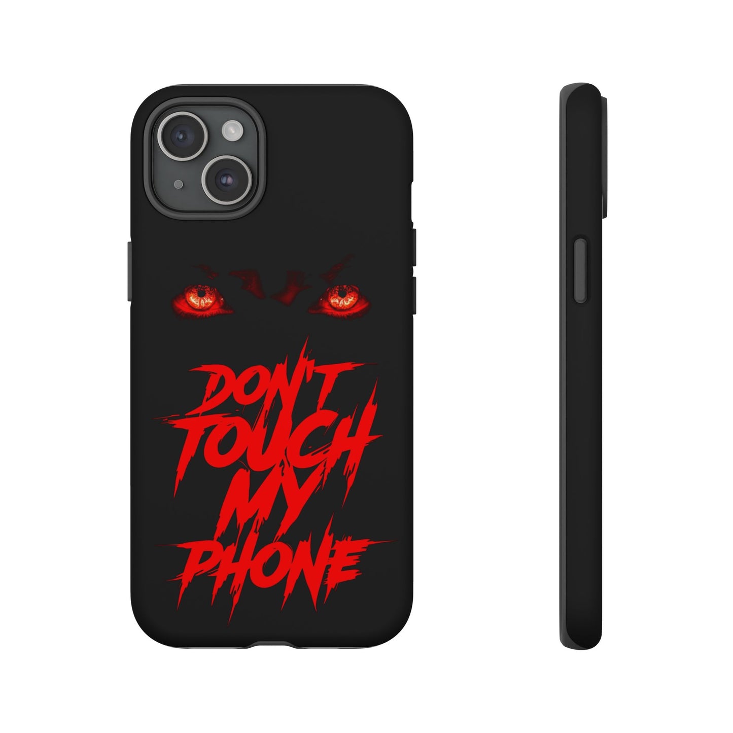 True Crime Addicts - TOUGH PHONE CASE - Do Not Touch My Phone ... They are forwarned
