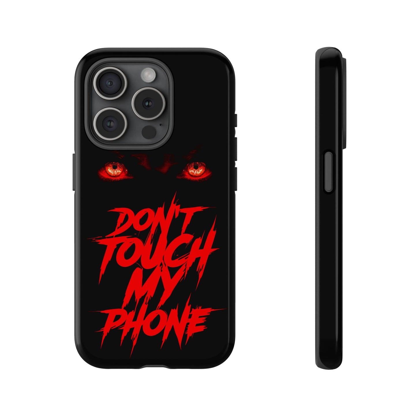 True Crime Addicts - TOUGH PHONE CASE - Do Not Touch My Phone ... They are forwarned