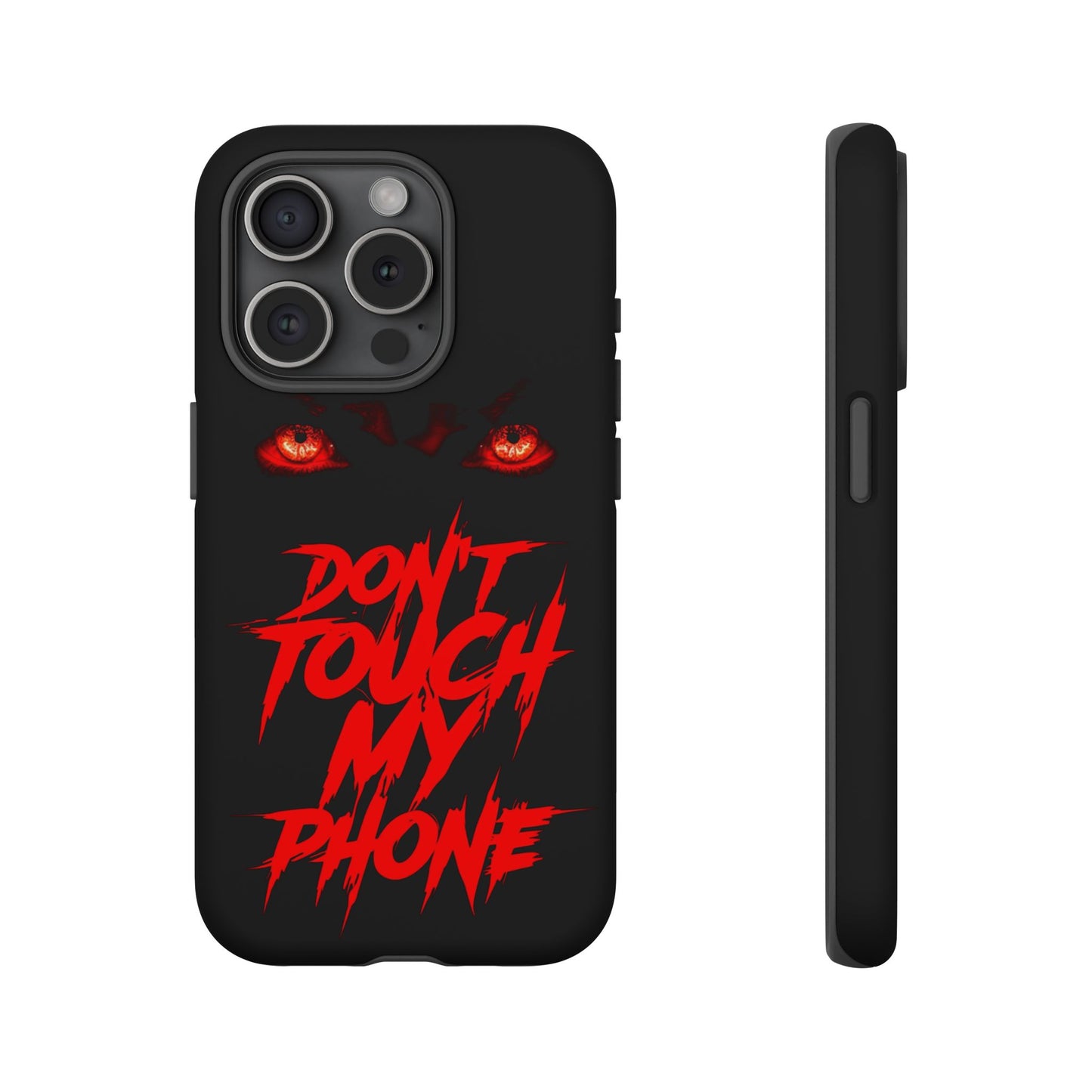True Crime Addicts - TOUGH PHONE CASE - Do Not Touch My Phone ... They are forwarned