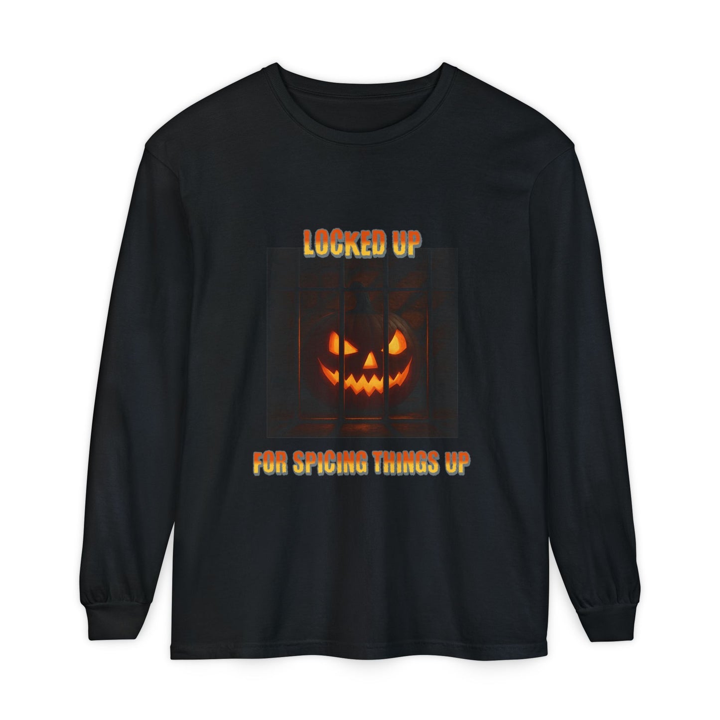 Garment-dyed Long Sleeve T-Shirt with Photorealistic Pumpkin Design, Locked up for Spicing Things Up, Halloween Shirt, Fall Tshirt, Orange