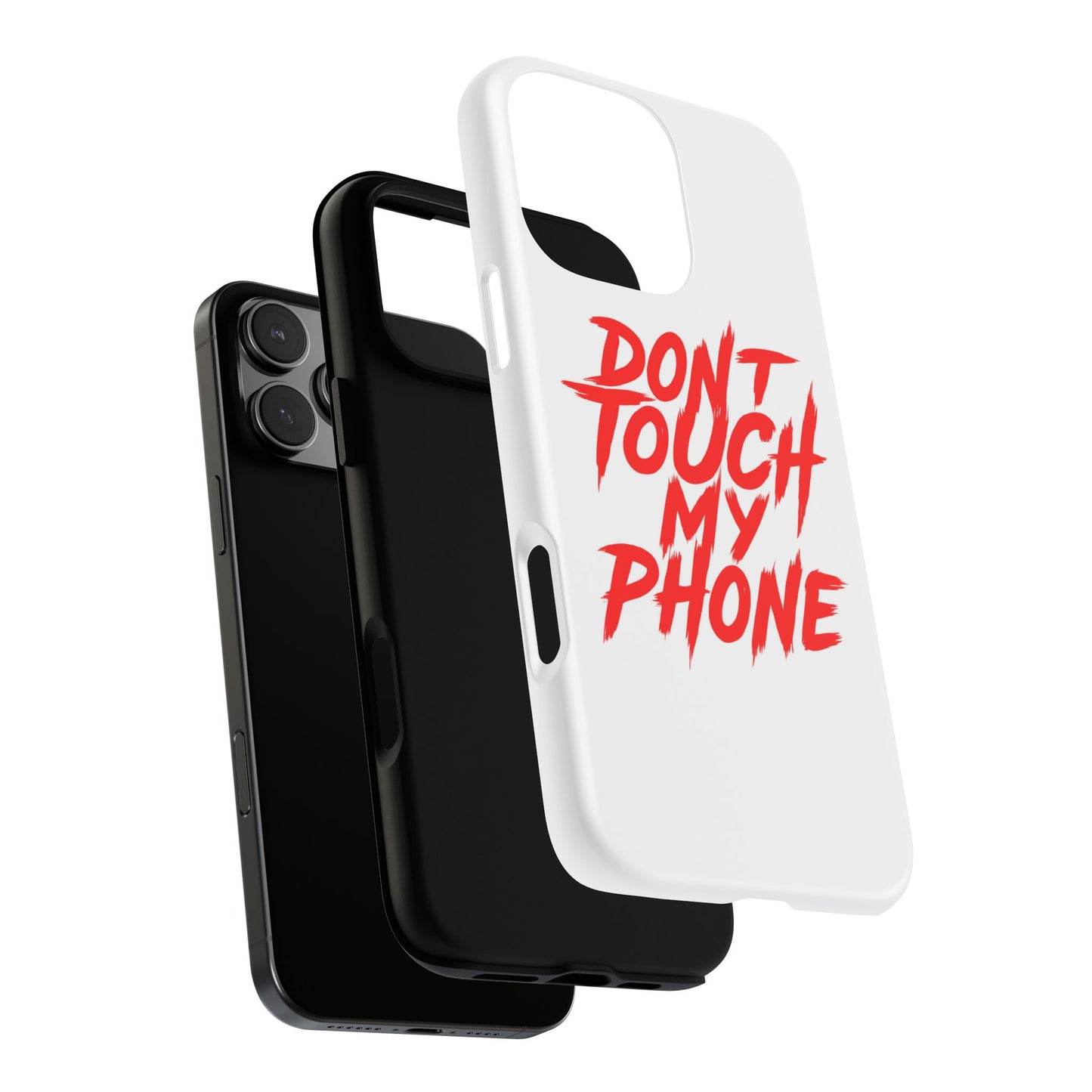Crime Show Addicts - TOUGH PHONE CASE - Do Not Touch My Phone ... They are forwarned