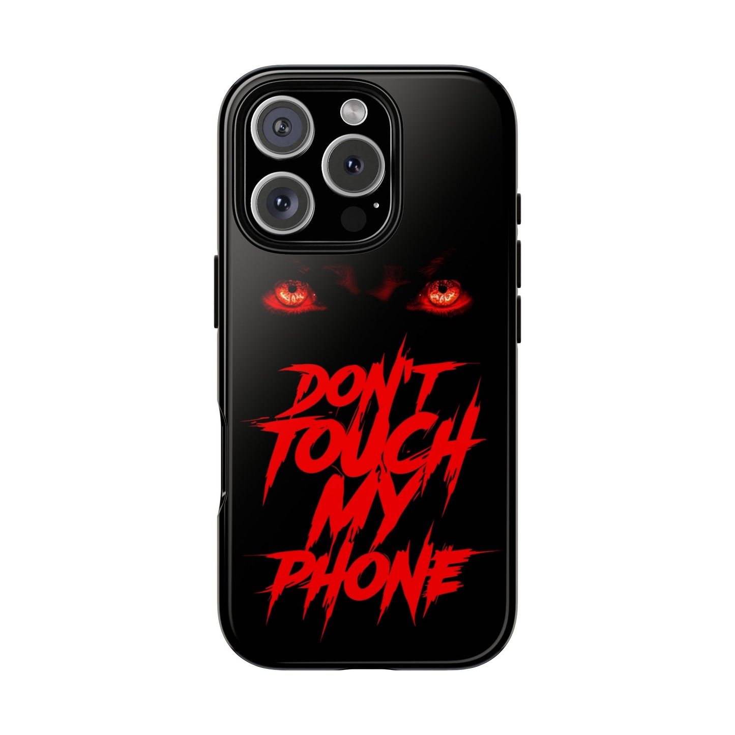 True Crime Addicts - TOUGH PHONE CASE - Do Not Touch My Phone ... They are forwarned
